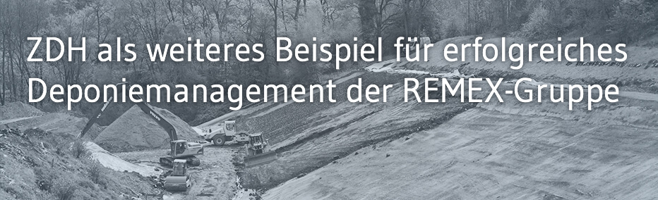 REMEX ist Gesellschafter der Zentraldeponie Hubbelrath GmbH